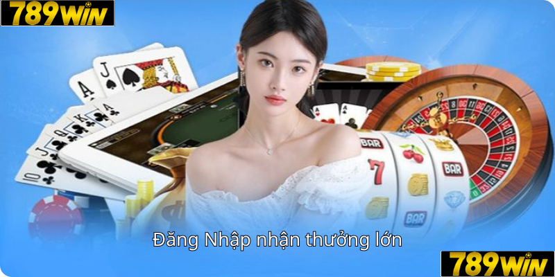 Đăng nhập thưởng lớn