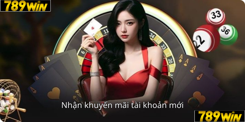 Nhận khuyến mãi tài khoản mới